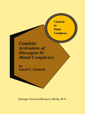 cover image of Catalytic Activation of Dioxygen by Metal Complexes